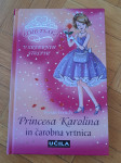 PRINCESA KAROLINA IN ČAROBNA VRTNICA - VIVAN FRENCH