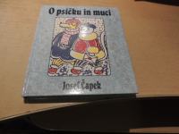 O PSIČKU IN MUCI J. ČAPEK ZALOŽBA MLADIKA 1994