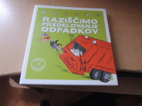 RAZIŠČIMO PREDELOVANJE ODPADKOV E. DE LAMBILLY MLADINSKA KNJIGA 2015