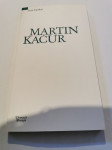 Roman avtorja Ivan Cankar  – MARTIN KAČUR, prodamo, leto izdaje 2006.