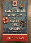 Ruth Hogan: The Particular Wisdom of Sally Red Shoes