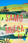 SAMO MULCA, Janja Vidmar