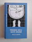 SELJA AHAVA, PREDEN MOJ MOŽ IZGINE