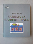 SKRINJA IZ BABIČINE BALE Berta Golob