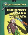 Skrivnost Titana Horvata / Hrvoje Kovačević