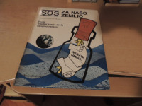 SOS ZA NAŠO ZEMLJO A. IN G. PACINI MLADINSKA KNJIGA 1971