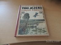 TIHO JEZERO IN DRUGE POVESTI K. EWALD UČITELJSKA TISKARNA 1923