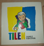 TILEN - JANEZ VIPOTNIK