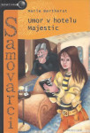 Umor v hotelu Majestic / Marie Bertherat