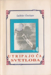 Utripajoča svetloba / Ladislav Črnologar