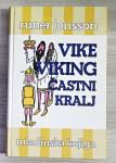VIKE VIKING ČASTNI KRALJ Runer Jonsson
