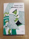 Vladimir Čerkez BREZA MED STRELSKIMI JARKI Mk 1969