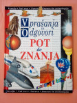 VPRAŠANJA IN ODGOVORI - POT DO ZNANJA
