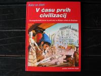 Zgodovinska knjiga V času prvih civilizacij, Giovanni Caselli, prodam