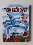 ŽIGA X. GOMBAČ, TISA REŠI SVET ALI KAKO DELUJE RADIO