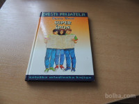ZVESTI PRIJATELJI SUPER ŠPON B. NOVAK MLADINSKA KNJIGA 1993
