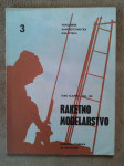 Raketno modelarstvo (dipl. ing Ivan Alajbeg) -letnik 1969