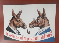 Razglednica Osel In kdaj se mi trije zopet vidimo? nepotovana