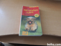 300 VPRAŠANJ O PSIH H. SCHMIDT-RÖGER ZALOŽBA NARAVA 2009