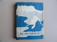 ANDERL HECKMAIR, TRIJE ZADNJI PROBLEMI ALP