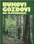 Bukovi gozdovi na Slovenskem / Lojze Marinček
