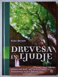 Drevesa in ljudje, Rudi Beiser (odlično ohranjena knjiga)
