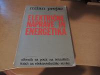 ELEKTRIČNE NAPRAVE IN ENERGETIKA M. PREJAC DZS 1975