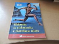 ELEKTRIKA IN ELEKTRONIKA V ČLOVEŠKEM TELESU P. STROJNIK TZS 2001