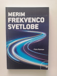 FRANC ROZMAN, MERIM FREKVENCO SVETLOBE