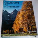 GOZDOVI NA SLOVENSKEM zbral in uredil Dipl. ing Ciril Remic