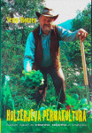 HOLZERJEVA PREMAKULTURA, Sepp Holzer