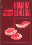 Humana genetika / Primož Schauer
