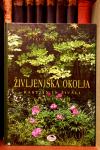 Izbrana življenjska okolja rastlin in živali v Sloveniji
