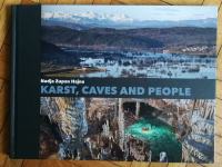 Karst, Caves and People - Nadja Zupan Hajna