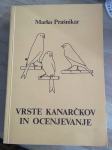 Knjiga Vrste kanarčkov in ocenjevanje - Marko Prašnikar