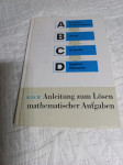 Koch, ANLEITUNG ZUM LOSEN MATHEMATISCHER AUFGABEN
