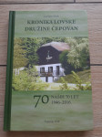 Kronika lovske družine Čepovan: Naših 70 let (1946-2016)
