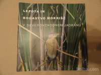 LEPOTA IN BOGASTVO MOKRIŠČ SV JADRANU