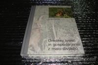 Lojze Černe UREDITEV LOVIŠČ IN GOSODARJENJE Z MALO DIVJADJO