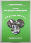 MATI SLOVENIJA - RAJ OKOLI GEOSSA; ODKRIVANJE SLOVENIJE