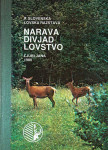 NARAVA DIVJAD LOVSTVO; II. SLOVENSKA LOVSKA RAZSTAVA