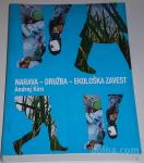 NARAVA, DRUŽBA, EKOLOŠKA ZAVEST – Andrej Kirn KOT NOVA