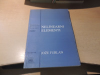 NELINEARNI ELEMENTI J. FURLAN ZALOŽILA FAKULTETA ZA ELEKTROTEHNIKO IN