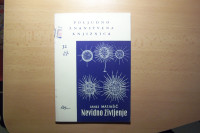 NEVIDNO ŽIVLJENJE J. MATJAŠIČ ZALOŽIL SLOVENSKI KNJIŽNI ZAVOD V