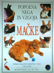 POPOLNA NEGA IN VZGOJA MAČKE, Andrew Edney, dr. vet. med.