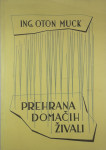 PREHRANA DOMAČIH ŽIVALI, ing. Oton Muck