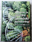 PRIROČNIK ZA GOZDNI GENETSKI MONITORING Marko Bajc