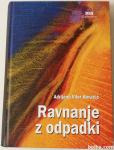 RAVNANJE Z ODPADKI – Adrijan Viler Kovačevič KOT NOVA