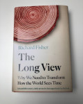 Richard Fisher, The Long View