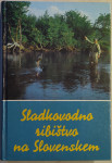 Sladkovodno ribištvo na Slovenskem : ribiški zbornik, 1987